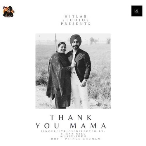 Thank You Mama Simar Gill