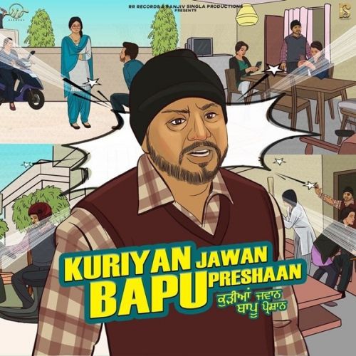 Kuriyan Jawan Bapu Preshaan Arvee