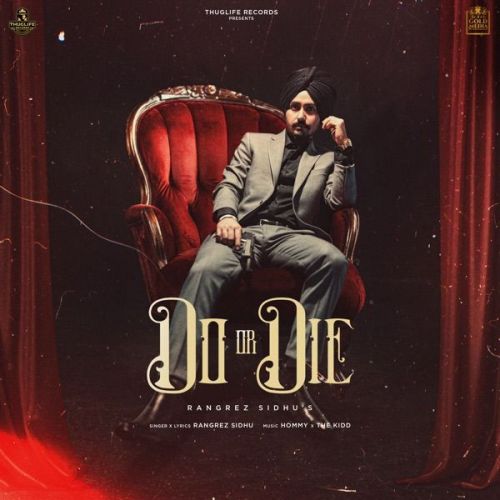 Do or Die Rangrez Sidhu