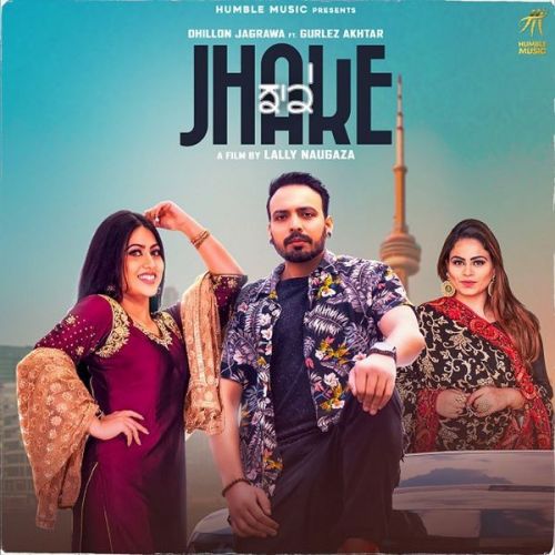 Jhake Gurlez Akhtar, Dhillon Jagrawa