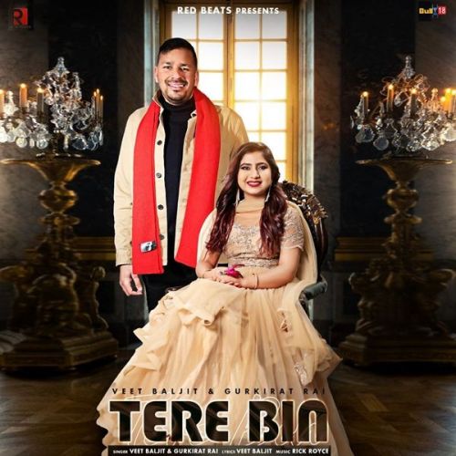 Tere Bin Veet Baljit, Gurkirat Raj