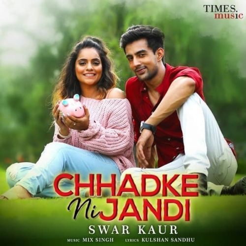 Chhadke Ni Jandi Swar Kaur