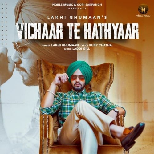 Vichaar Te Hathyaar Lakhi Ghumaan