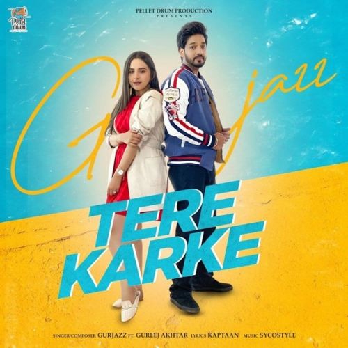 Tere Karke Gurlej Akhtar, Gurjazz