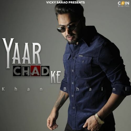 Yaar Chad Ke Khan Bhaini