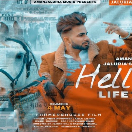 Hell Life Aman Jaluria
