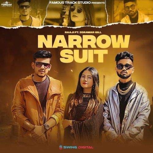 Narrow Suit Zorawar Gill, Raaji