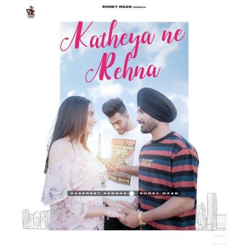 Katheya Ne Rehna Romey Maan, Jaspreet Sangha