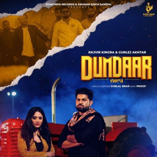Dumdaar Gurlej Akhtar, Rajvir Kingra
