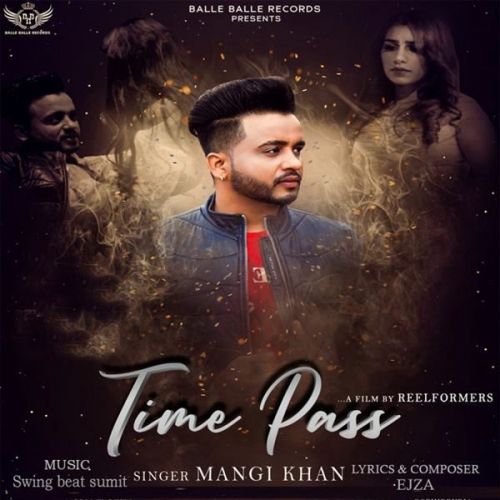 Time Pass Mangi Khan