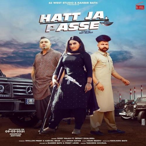 Hatt Ja Passe Benny Dhaliwal, Sony Maan