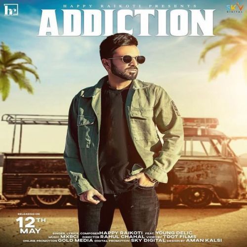 Addiction Happy Raikoti