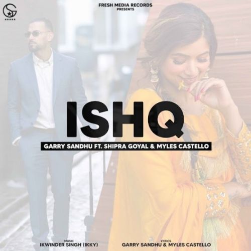 Ishq Garry Sandhu, Shipra Goyal