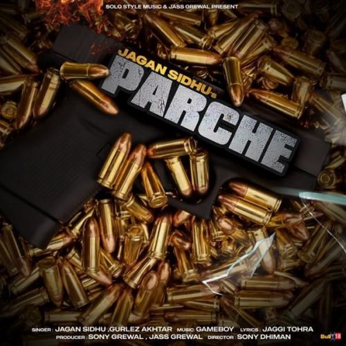 Parche Gurlez Akhtar, Jagan Sidhu