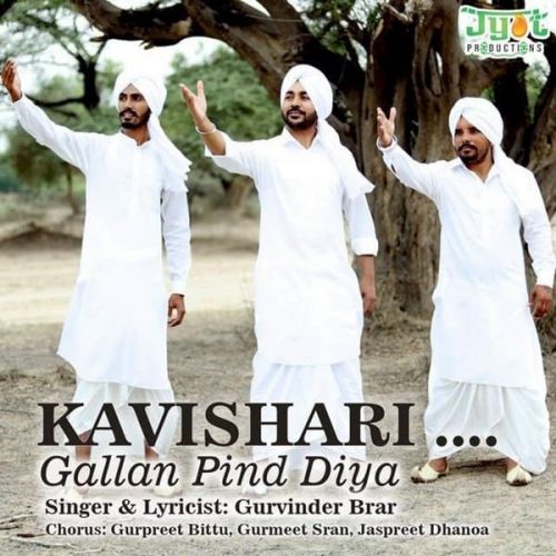 Kavishri - Gallan Pind Diyan Gurvinder Brar, Gurpreet Bittu