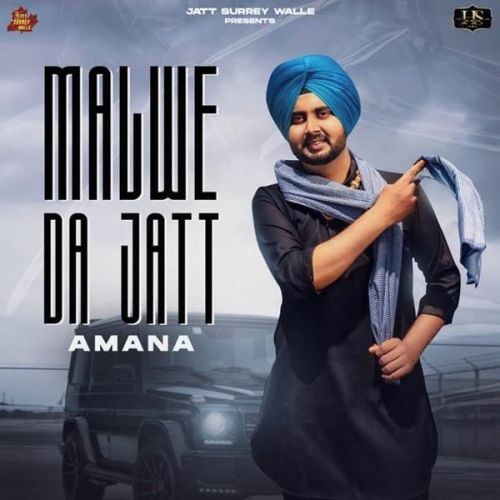 Malwe Da Jatt Amana