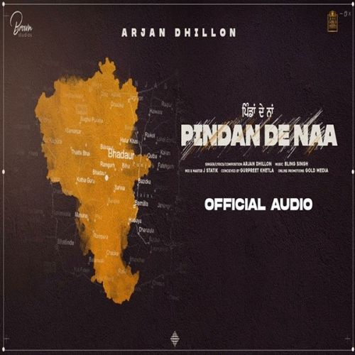 Pindan De Naa Arjan Dhillon