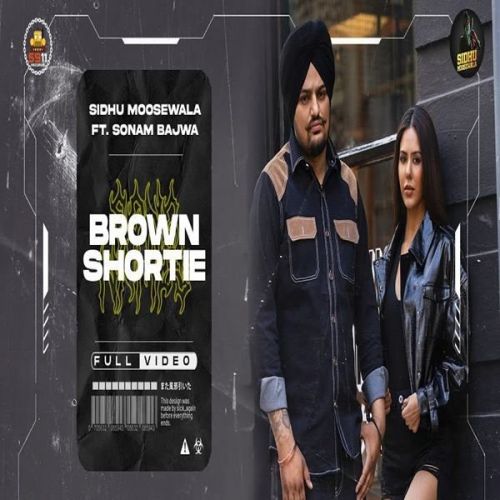 Brown Shortie Sidhu Moose Wala