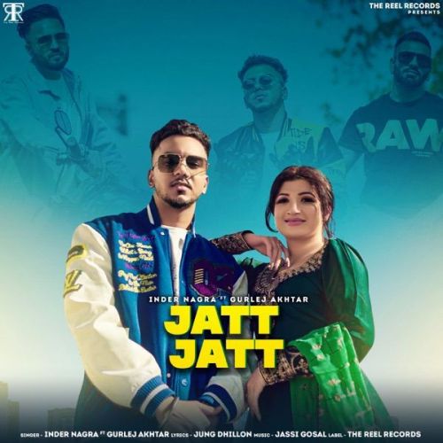 Jatt Jatt Gurlej Akhtar, Inder Nagra