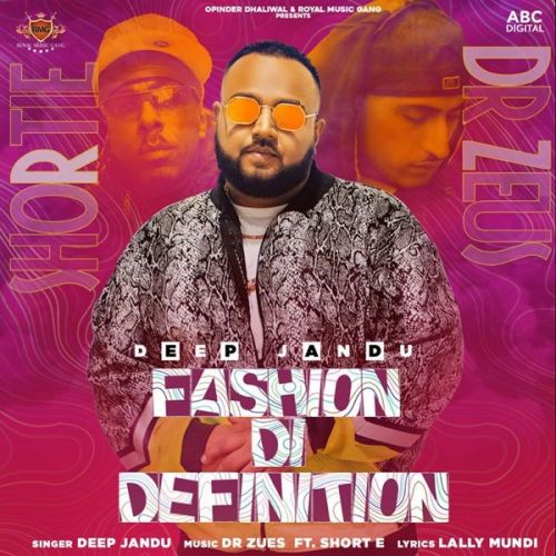 Fashion Di Definition Deep Jandu, Shortie