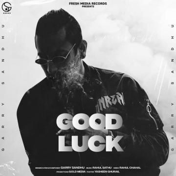 Good Luck Mp3 Garry Sandhu