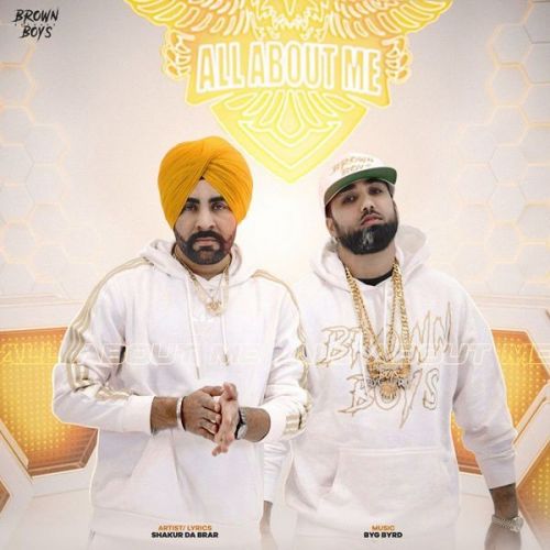 All About Me Shakur Da Brar