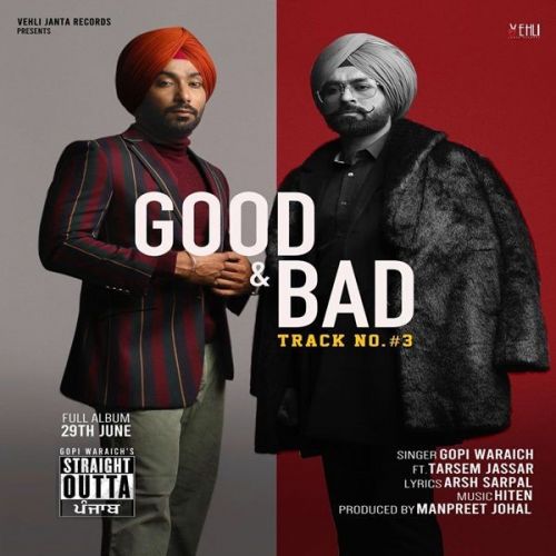 Good N Bad Tarsem Jassar, Gopi Waraich