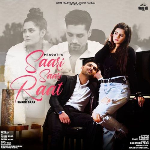 Saari Saari Raat Shree Brar, Pragati