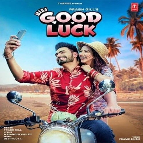 Mera Good Luck Prabh Gill