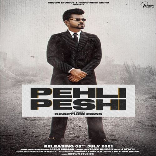 Pehli Peshi Arjan Dhillon