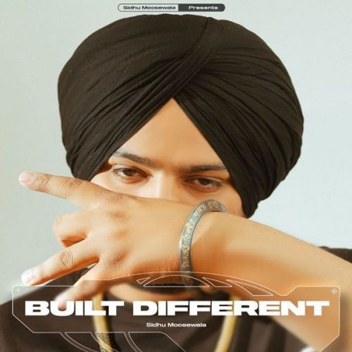 Built Different Sidhu Moose Wala
