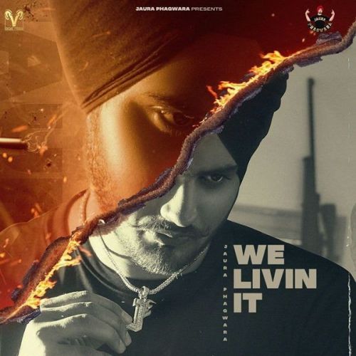 We Livin it Jaura Phagwara