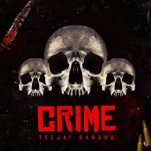 Crime Teejay Sandhu