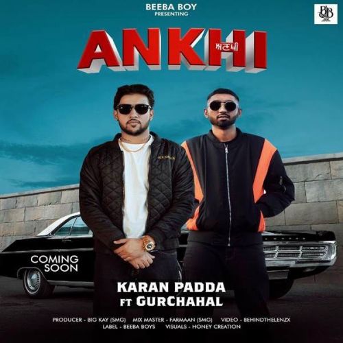 Ankhi Gurchahal, Karan Padda