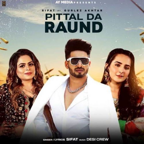 Pittal Da Raund Gurlez Akhtar, Sifat