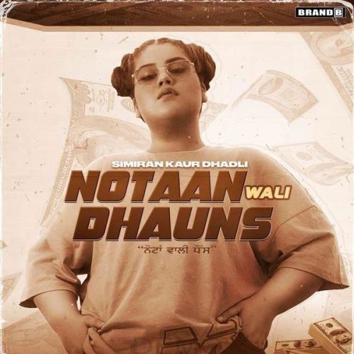 Notaan Wali Dhauns Simiran Kaur Dhadli