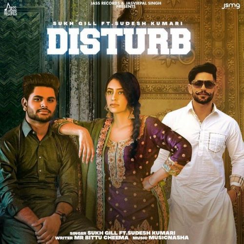 Disturb Sudesh Kumari, Sukh Gill