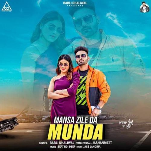 Mansa Zile Da Munda Jashanmeet, Babli Dhaliwal