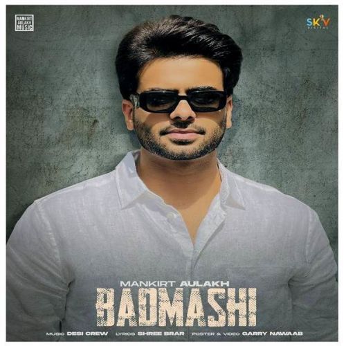 Badmashi Gurlez Akhtar, Mankirt Aulakh