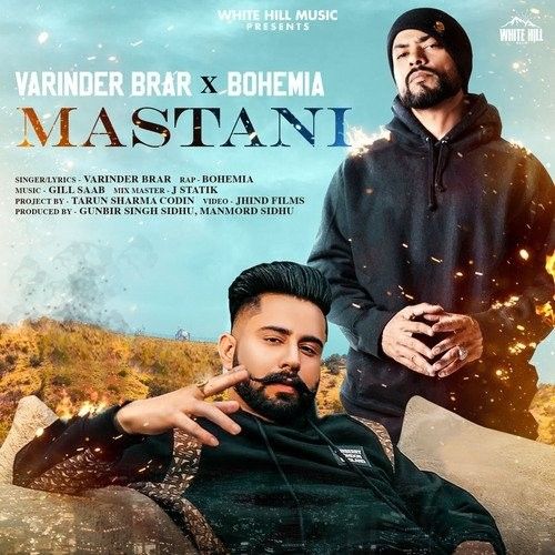 Mastani Varinder Brar, Bohemia
