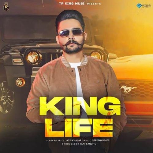King Life Jassi Khalar