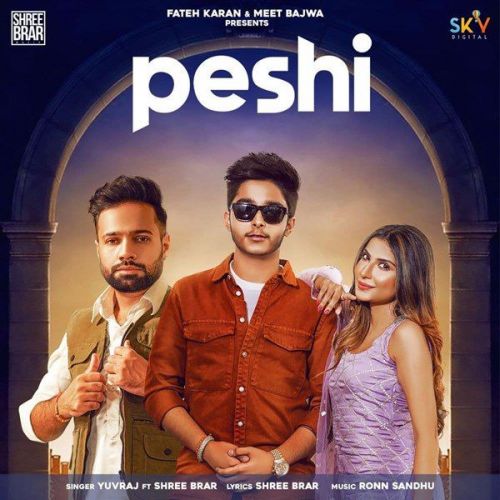 Peshi Yuvraj, Shree Brar