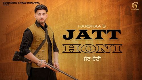 Jatt Honi Harshaa