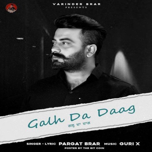 Galh Da Daag Pargat Brar