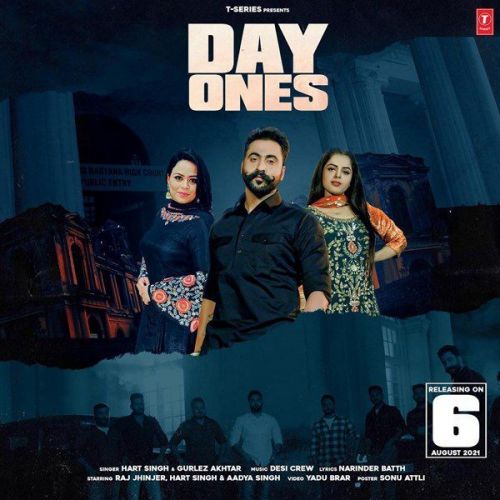 Day Ones Gurlej Akhtar, Hart Singh