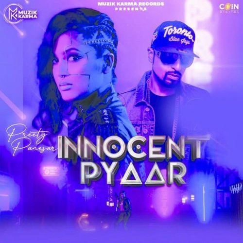 Innocent Pyaar Roach Killa, Preety Panesar