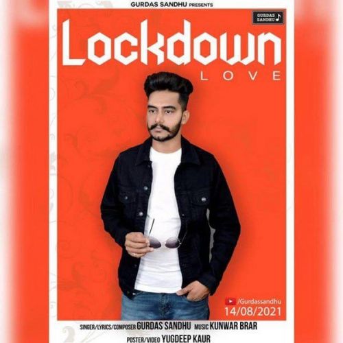 Lockdown Love Gurdas Sandhu