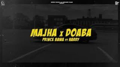 Majha X Doaba Harry, Prince Bawa