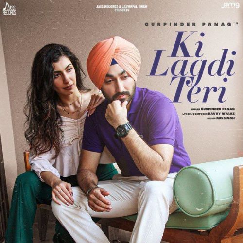 Ki Lagdi Teri Gurpinder Panag
