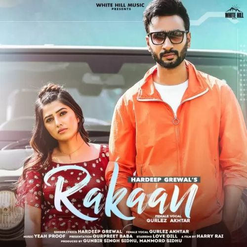 Rakaan Hardeep Grewal, Gurlej Akhtar